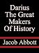 Darius the Great Makers of History