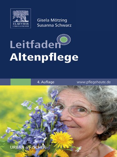 Leitfaden Altenpflege: mit www.pflegeheute.de-Zugang Leitfaden Altenpflege: mit www.pflegeheute.de-Zugang