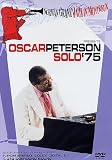 Oscar Peterson - Solo `75 - Norman Granz Jazz At Montreux [DVD]