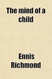 The mind of a child