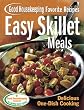 Easy Skillet Meals Good Housekeeping Favorite Recipes: Delicious One-Dish Cooking (Favorite Good Housekeeping Recipes)