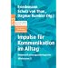 Impulse f�r Kommunikation im Alltag: Kommunikationspsychologische Miniaturen 3