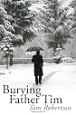 Burying Father Tim