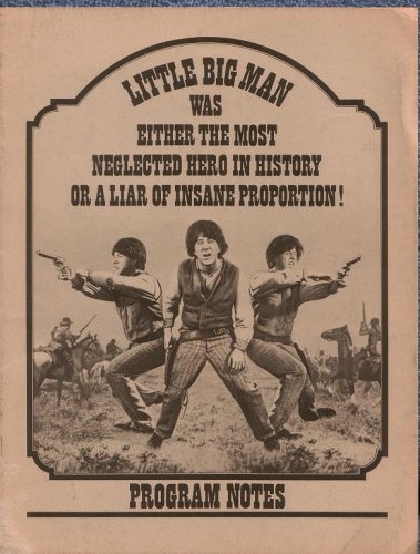 ORIGINAL Program Notes for the Movie LITTLE BIG MAN , Starring Dustin Hoffman and Faye Dunnaway.