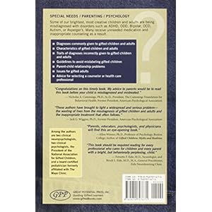 Misdiagnosis and Dual Diagnoses of Gifted Children and Adults: ADHD, Bipolar, Ocd, Asperger's, Depression, and Other Disorders