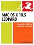 Mac OS X 10.5 Leopard: Visual QuickStart Guide