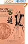KODO: Ancient Ways: Lessons in the Spiritual Life of the Warrior/Martial Artist (Literary Links to the Orient)