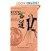 KODO: Ancient Ways: Lessons in the Spiritual Life of the Warrior/Martial Artist (Literary Links to the Orient)