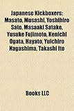 Japanese Kickboxers: Masato, Musashi, Yoshihiro Sato, Masaaki Satake, Yusuke Fujimoto, Kenichi Ogata, Hayato, Yuichiro Nagashima, Takashi I-