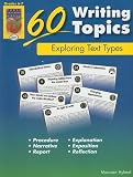 60 Writing Topics, Grades 6-7: Exploring Text Types