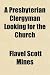 A Presbyterian Clergyman Looking for the Church