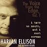 The Voice from the Edge, Vol. 1: I Have No Mouth and I Must Scream