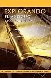 EXPLORANDO EL ANTIGUO TESTAMENTO (Spanish: Exploring the Old Testament) (Spanish Edition)