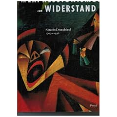 Vom Expressionismus zum Widerstand. Kunst in Deutschland 1909-1936. Die Sammlung Marvin und Janet Fishman