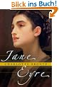 Jane Eyre. Die Waise von Lowood. Eine Autobiographie