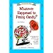 Whatever Happened to Penny Candy? A Fast, Clear, and Fun Explanation of the Economics You Need For Success in Your Career, Business, and Investments (An Uncle Eric Book)