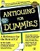 Antiquing For Dummies
