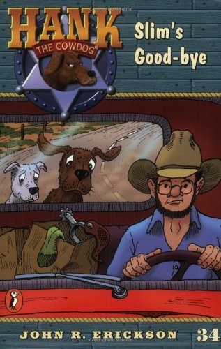 Slim's Good-bye #34 (Hank the Cowdog)