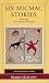 Six Micmac Stories (Audio Cassette) by Ruth Holmes Whitehead Six Micmac Stories (Audio Cassette) by Ruth Holmes Whitehead