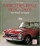 Mercedes-Benz 190 SL - 280 SL: Vom Barock zur Pagode