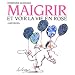 Maigrir et voir la vie en rose