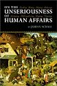On the Unseriousness of Human Affairs: Teaching, Writing, Playing, Believing, Lecturing, Philosophizing, Singing, Dancing