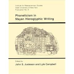 Phoneticism in Mayan Hieroglyphic Writing (Monograph Series) (Monograph Series)
