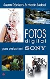 cover of Fotos digital - ganz einfach mit Sony (FOTOS digital (Reihenkürzel: 3510))
