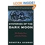 Mysteries of the Dark Moon: The Healing Power of the Dark Goddess