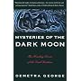 Mysteries of the Dark Moon: Healing Power of the Dark Goddess