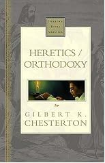 Heretics/Orthodoxy (Nelson's Royal Classics)