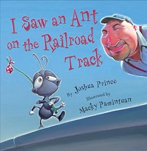 I Saw an Ant on the Railroad Track Macky Pamintuan