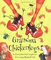 Grandma Chickenlegs (Picture Books)