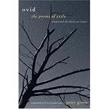 The Poems of Exile: Tristia and the Black Sea Letters, With a New Foreword ~ Peter Green