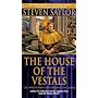 The House of the Vestals: The Investigations of Go&hellip by Steven Saylor