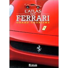 L'Atlas des Ferrari "grand tourisme"