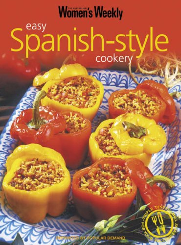Easy Spanish Style ("Australian Women's Weekly" Home Library)