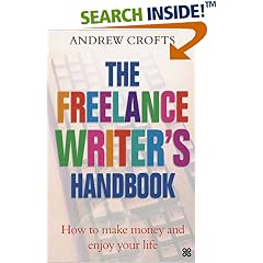 The Freelance Writer's Handbook: How to Make Money and Enjoy Your Life