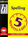 Spelling (Hodder Home Learning 5 Minutes a Day: Age 9-11)