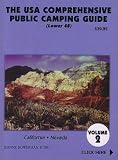The U.S.A. Comprehensive Public Camping Guide (Lower 48), Vol. 2: California, Nevada