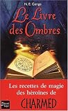 Le Livre des ombres : Le Guide