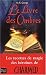 Le Livre des ombres : Le Guide