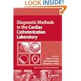 Diagnostic Methods in the Cardiac Catheterization Laboratory by Pedro A. Lemos, PAUL SCHOENHAGEN, and Alexandra Lansky