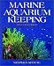 Marine Aquarium Keeping