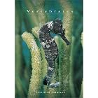 Vertebrates (Life and Environmental Science) by Christine Petersen