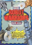Robot Warriors from Junk