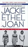 Jackie, Ethel, Joan : Women of Camelot