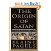 The Origin of Satan: How Christians Demonized Jews, Pagans, and Heretics (Vintage)