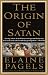 The Origin of Satan: How Christians Demonized Jews, Pagans, and Heretics