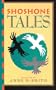 Shoshone Tales